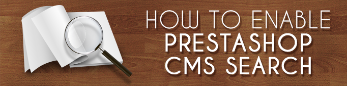 Developer Tips: How to Enable Prestashop CMS Search. Part 2