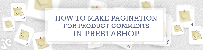 Developer Tips: How to Make Pagination for Product Comments in PrestaShop