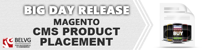 Big Day Release: Magento CMS Product Placement