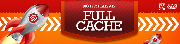 Big Day Release: Magento Full Cache