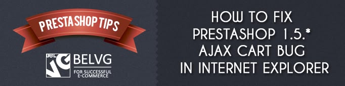 How To Fix Prestashop 1.5. * Ajax Cart Bug In Internet Explorer