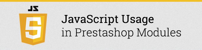 JavaScript Usage in Prestashop Modules