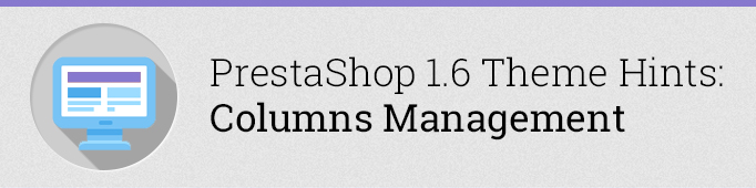 Prestashop 1.6 Theme Hints: Columns Management
