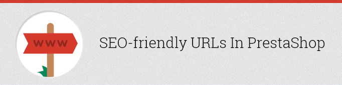 SEO-Friendly URLs in Prestashop