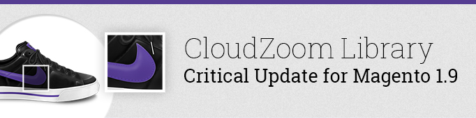 CloudZoom Library Critical Update for Magento 1.9