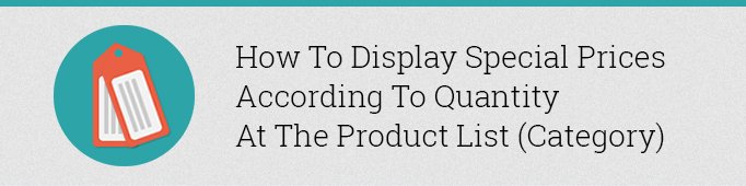 How to Display Special Prices According to Quantity at the Product List (Category) in Prestashop