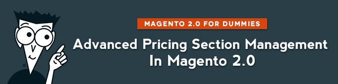 Advanced Pricing Section Management in Magento 2.0