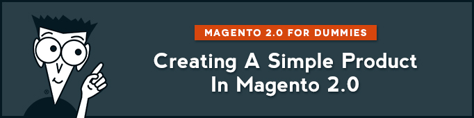 Creating a Simple Product in Magento 2.0