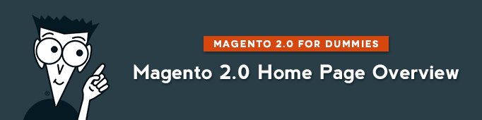 Magento 2.0 Home Page Overview