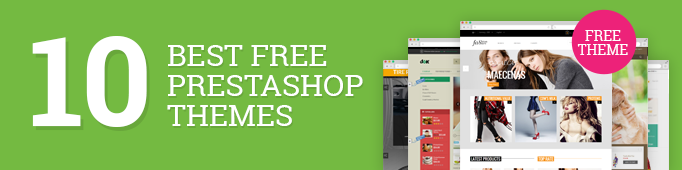10 of the Best Free PrestaShop Themes For Creating A Profitable Online Store