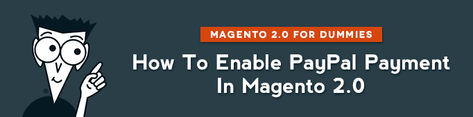 How to enable Paypal payment in Magento 2.0