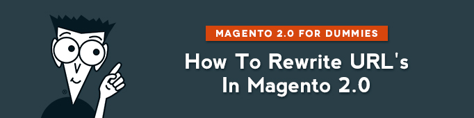 How to Rewrite URL’s in Magento 2.0