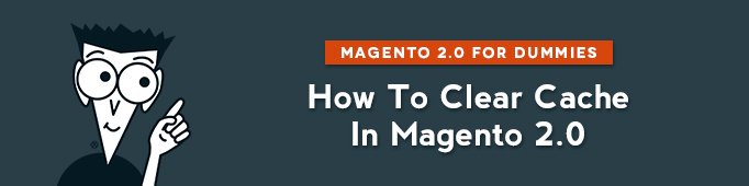 How to Сlear Cache in Magento 2.0