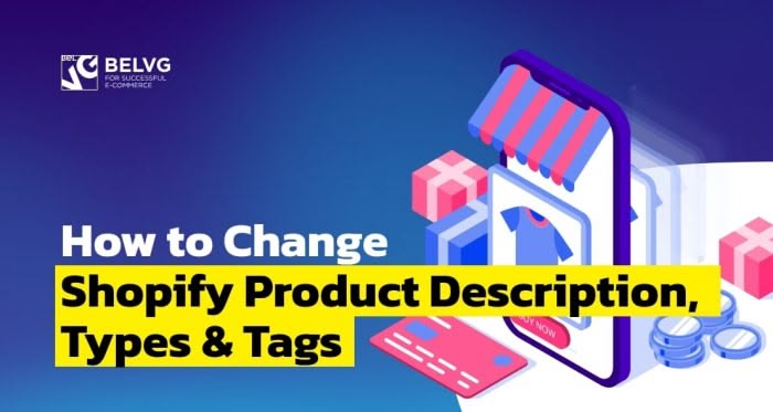 How to Change Shopify Product Description, Types & Tags
