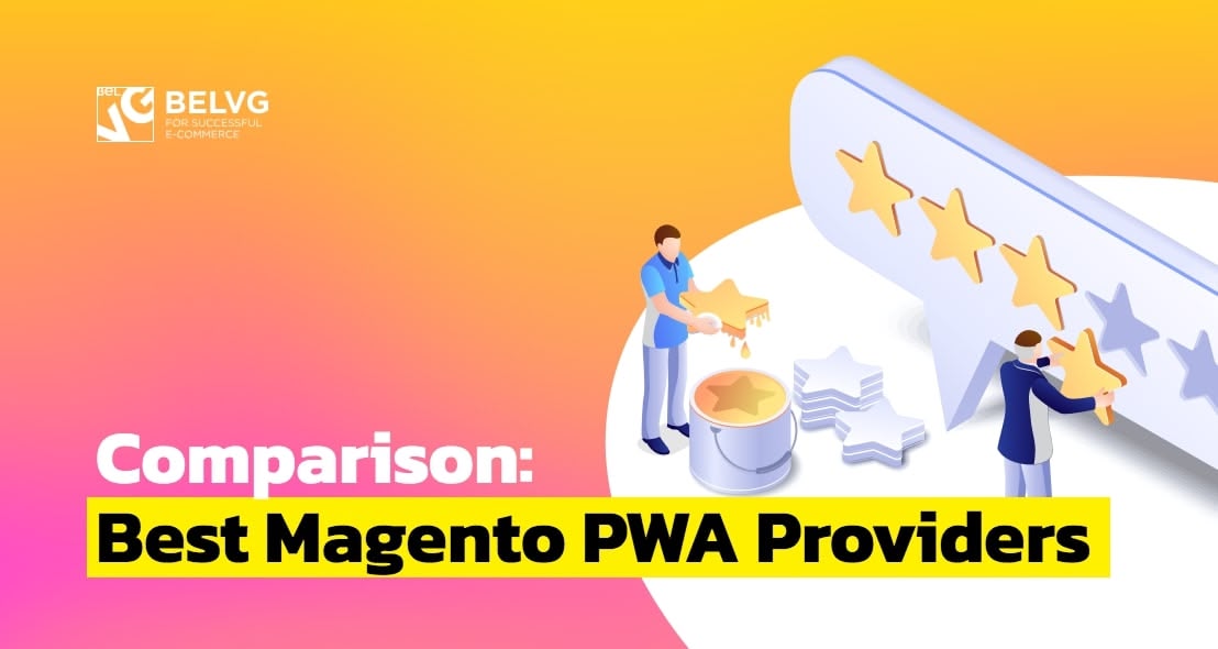 Comparison: Best Magento PWA Providers In 2026