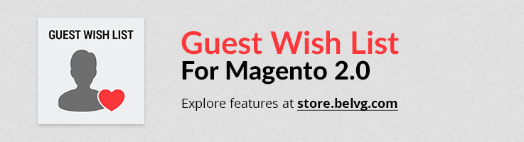 Big Day Release: Guest Wish List for Magento 2.0