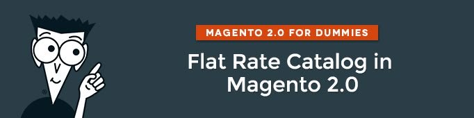 Flat Rate Catalog in Magento 2.0