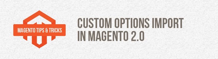 Custom Options Import in Magento 2.0