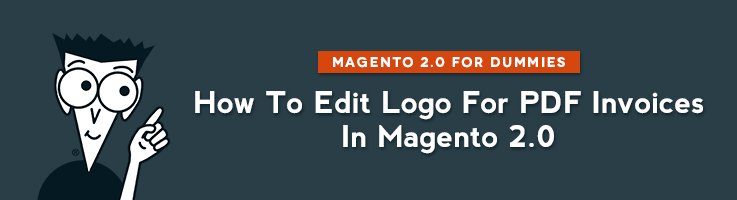 How to Edit Logo for PDF Invoices in Magento 2