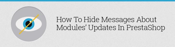 How to Hide Notifications About Modules’ Updates in Prestashop