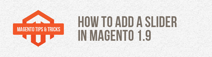 How to Add a Slider in Magento 1.9
