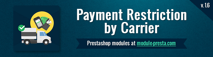 Big Day Release: Prestashop Payment Restriction by Carrier