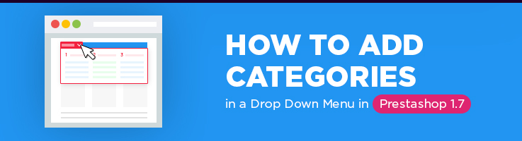 How to Add Categories in a Drop Down Menu in Prestashop 1.7