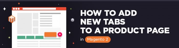 How to Add New Tabs to a Product Page in Magento 2