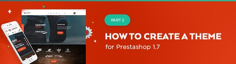 How to Create a Theme for Prestashop 1.7. Part 2