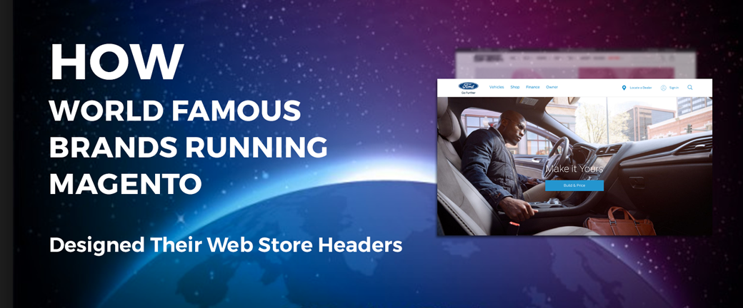 How the World Famous Brands Running Magento Designed Their Web Store Headers
