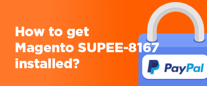 How to Install Magento SUPEE-8167 Patch
