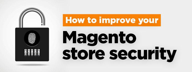 5 “Whats” Concerning Your Magento Web Store Security