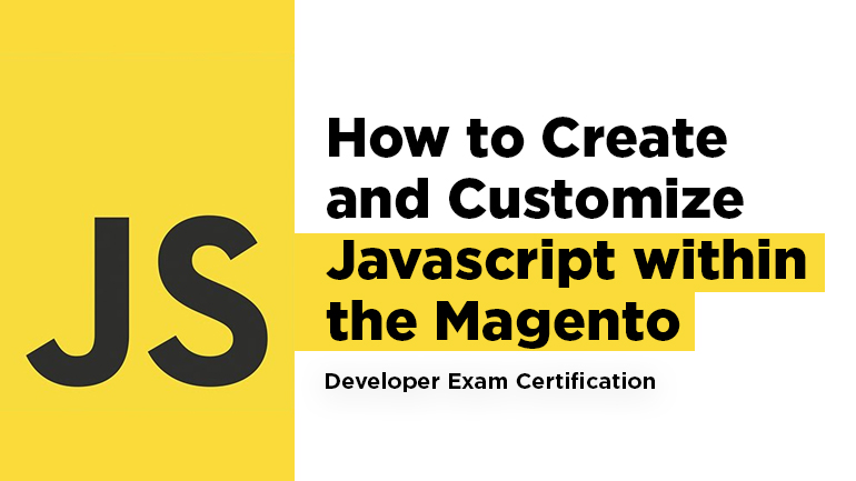 How to Create and Customize  Javascript within the Magento Framework