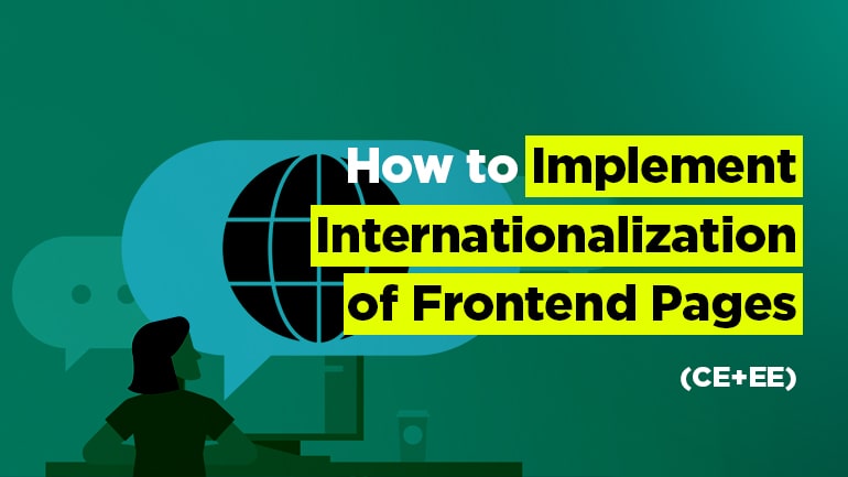 How to Implement Internationalization of Frontend Pages in Magento (CE+EE)