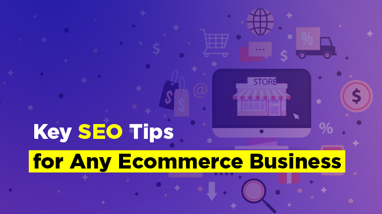 Key SEO Tips for Any Ecommerce Business