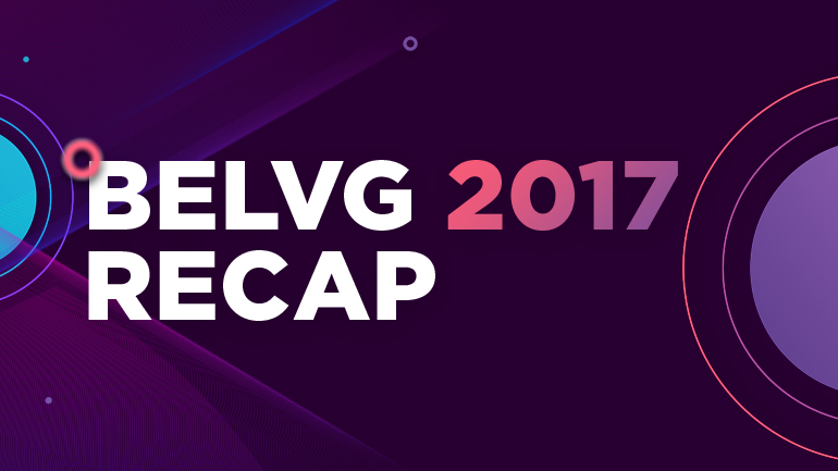 BelVG 2017 Recap