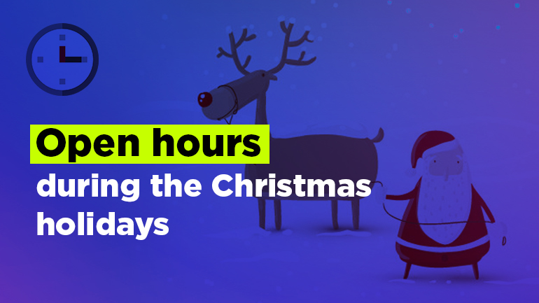 Open hours during the Christmas holidays