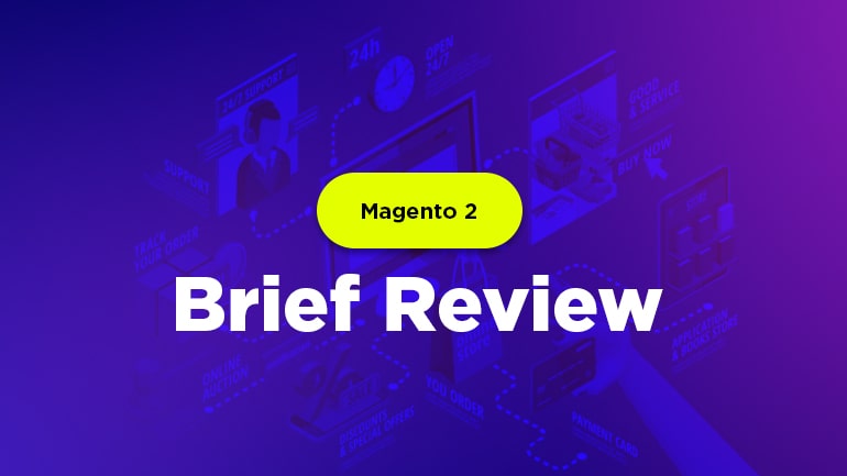 Magento 2 Brief Review for Beginners