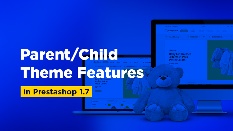 Parent/Сhild Theme Features in Prestashop 1.7