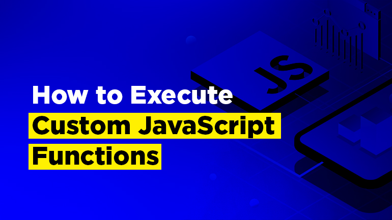 How to Execute Custom JavaScript Functions in Magento