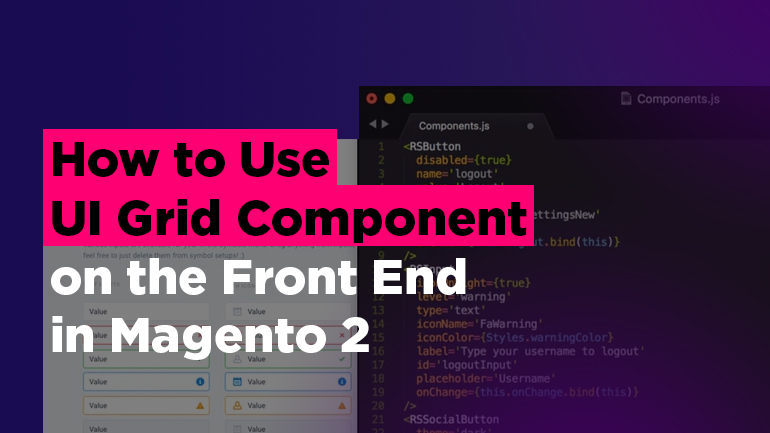 How to Use UI Grid Component on the Front End in Magento 2
