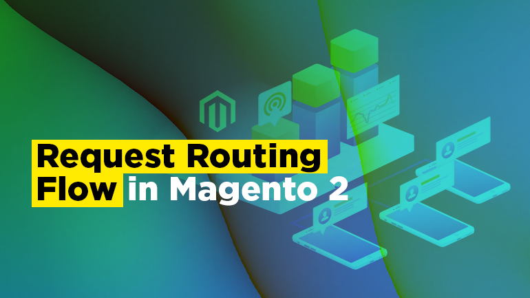 Request Routing Flow in Magento 2