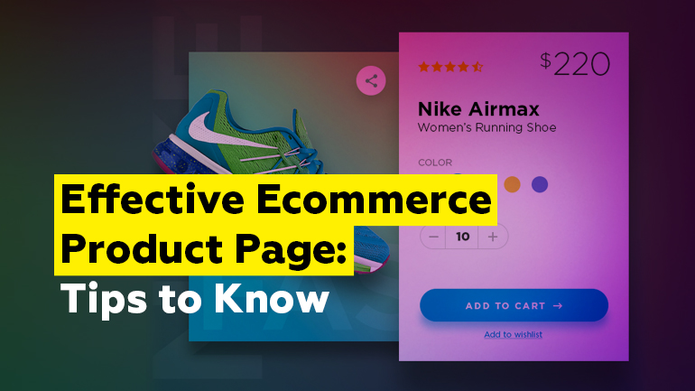 Effective Ecommerce Product Page: Tips to Know