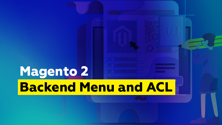 How to configure Backend menu with ACL in Magento 2
