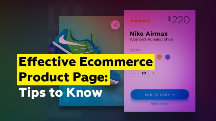 Effective Ecommerce Product Page: Tips to Know
