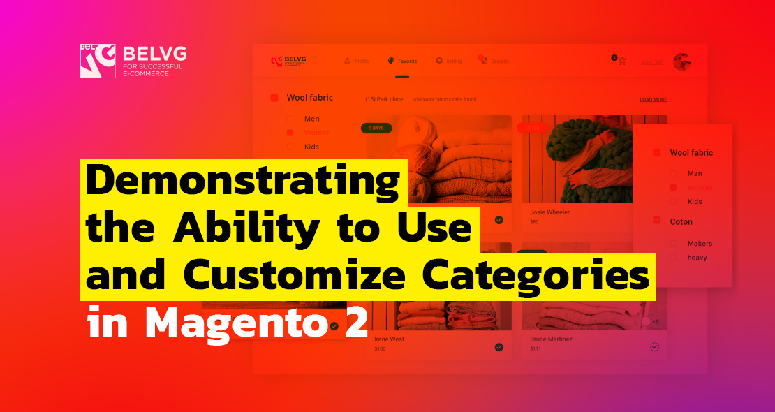 Demonstrating the Ability to Use and Customize Categories in Magento 2
