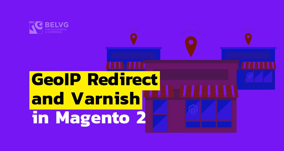 GeoIP Redirect and Varnish in Magento 2