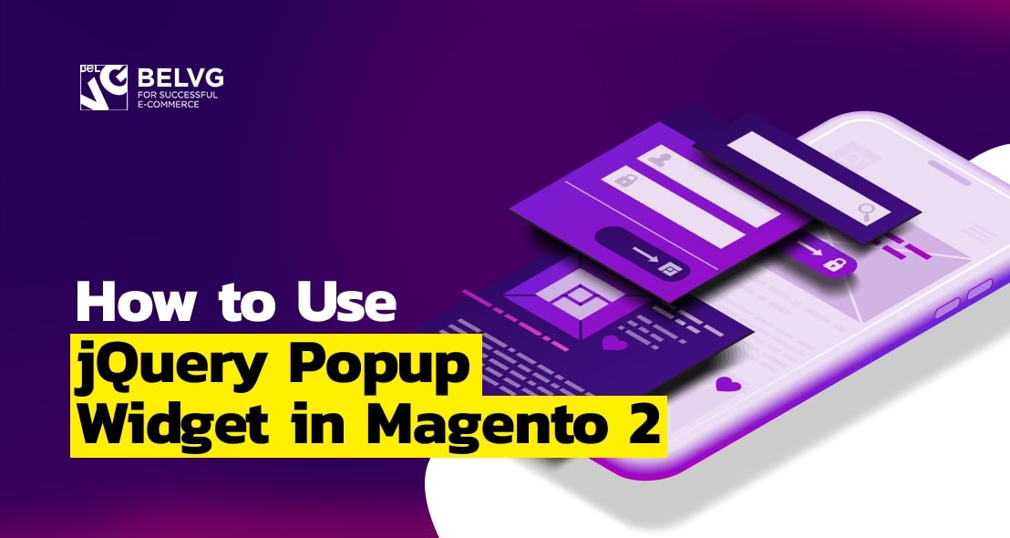 How to Use jQuery Popup Widget in Magento 2