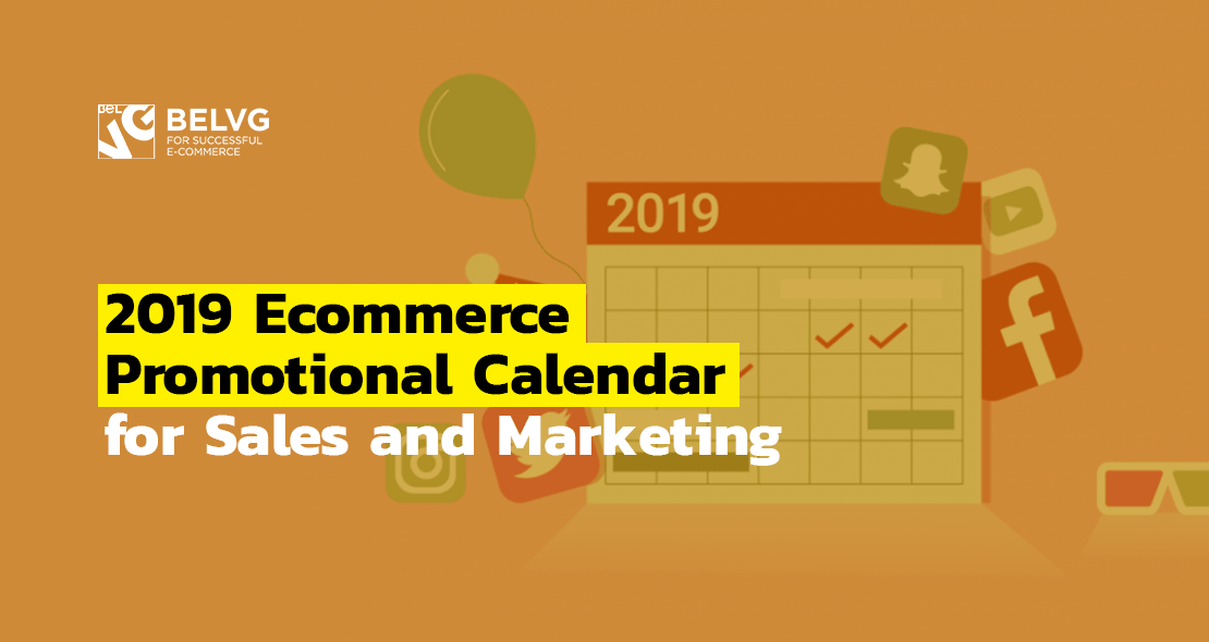 2019 Ecommerce Promotional Calendar for Sales and Marketing