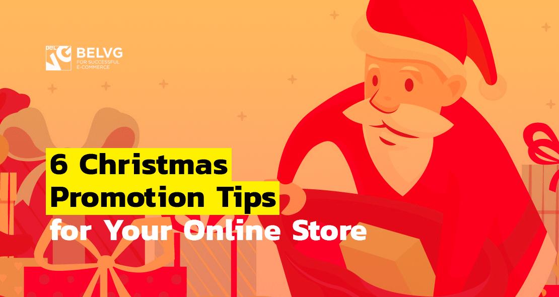 6 Christmas Promotion Tips for Your Online Store